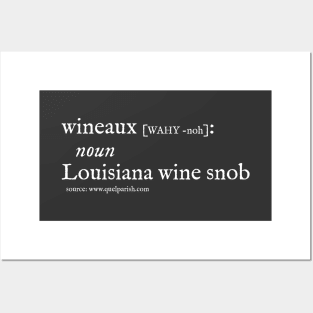 Louisiana Wine Snob (white print) Posters and Art